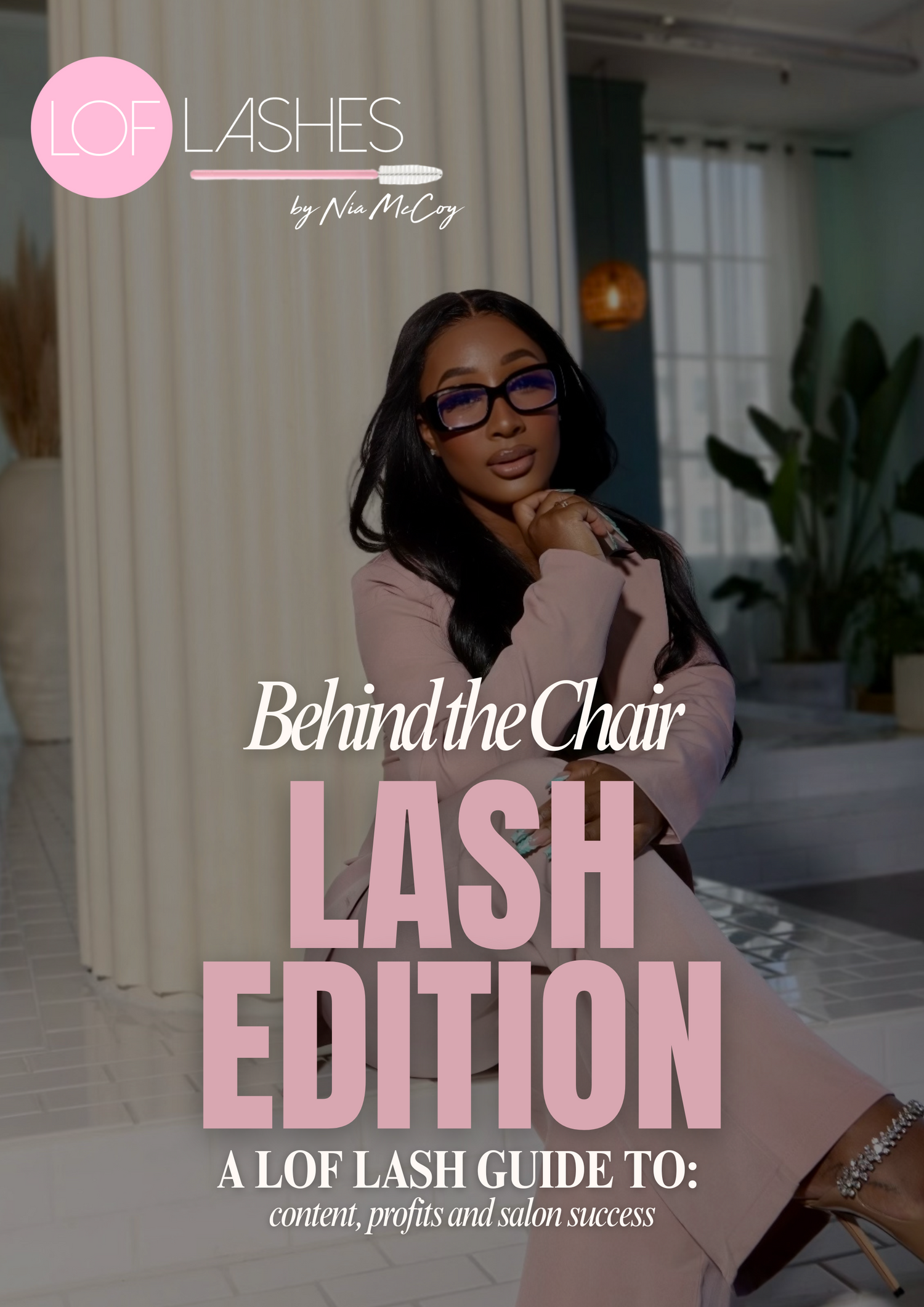 Behind the Chair: Lash Edition [E-Book]